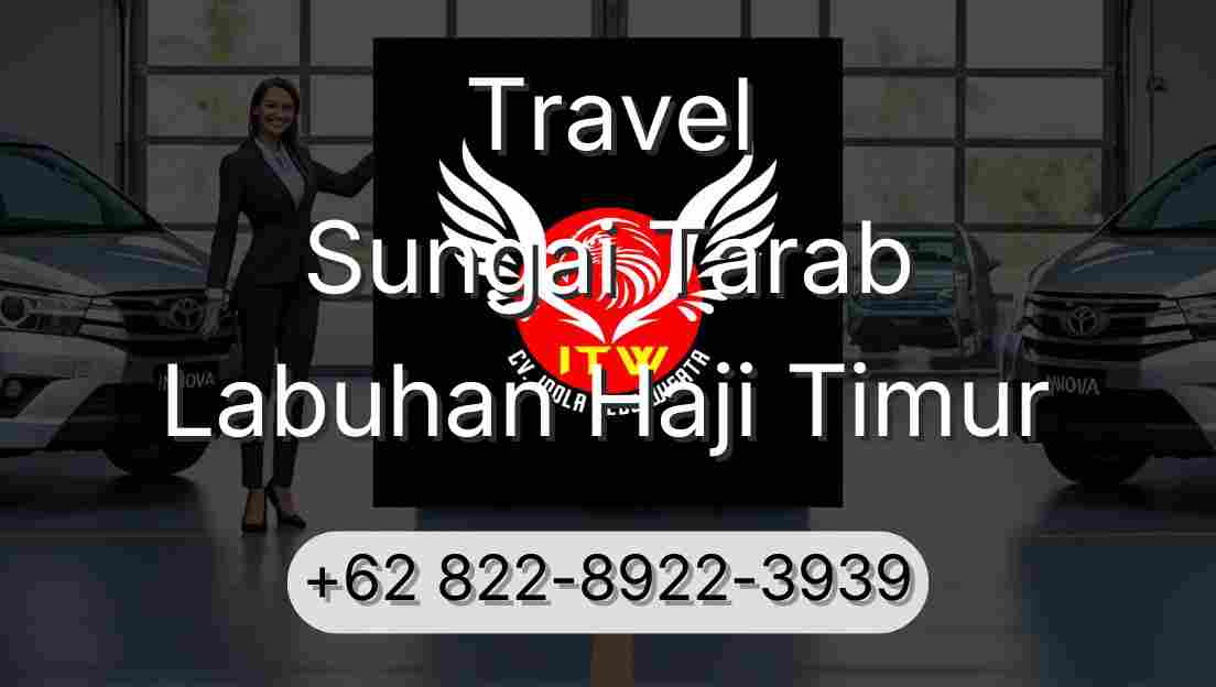 Travel Sungai Tarab Labuhan Haji Timur