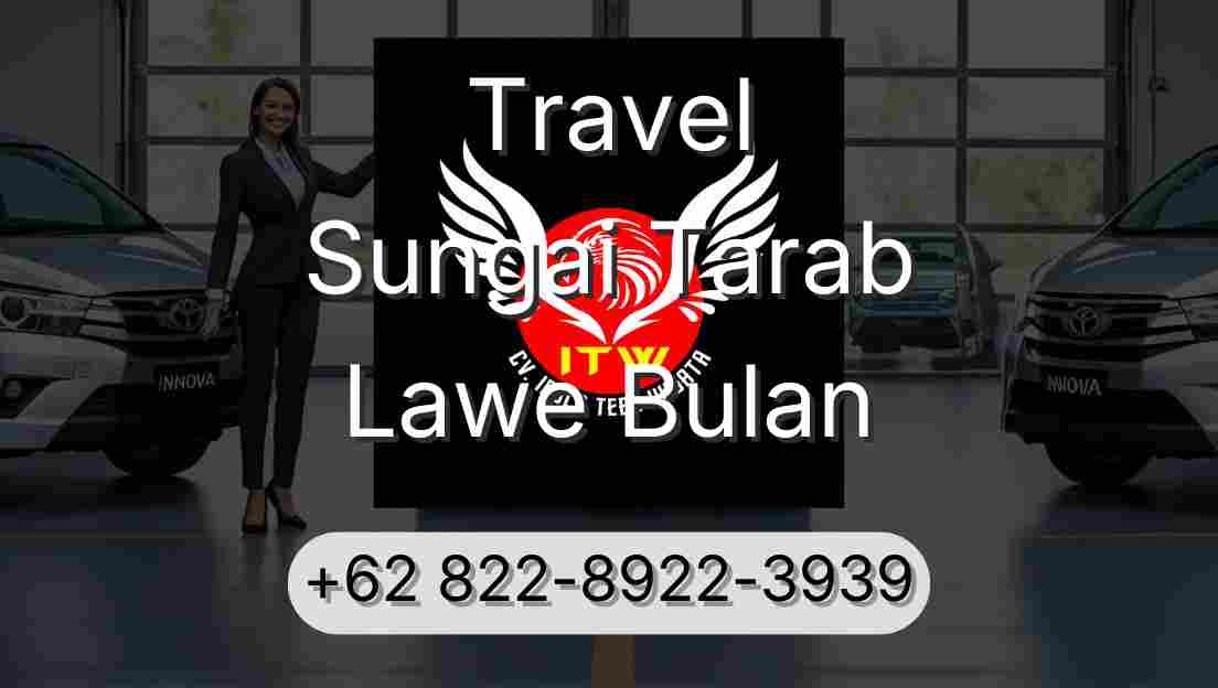 Travel Sungai Tarab Lawe Bulan