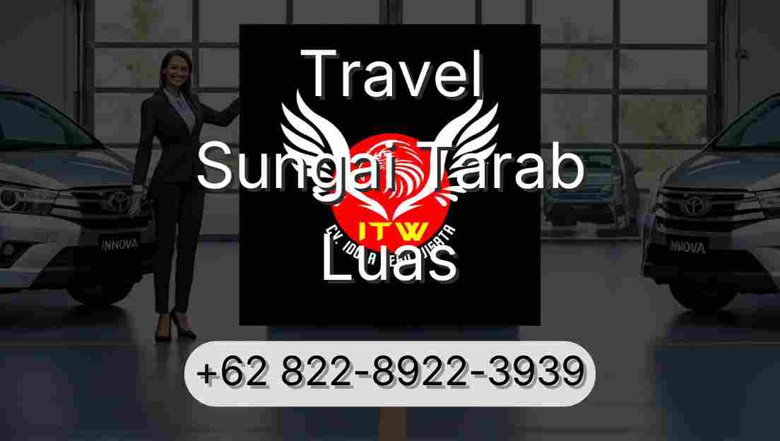 Travel Sungai Tarab Luas