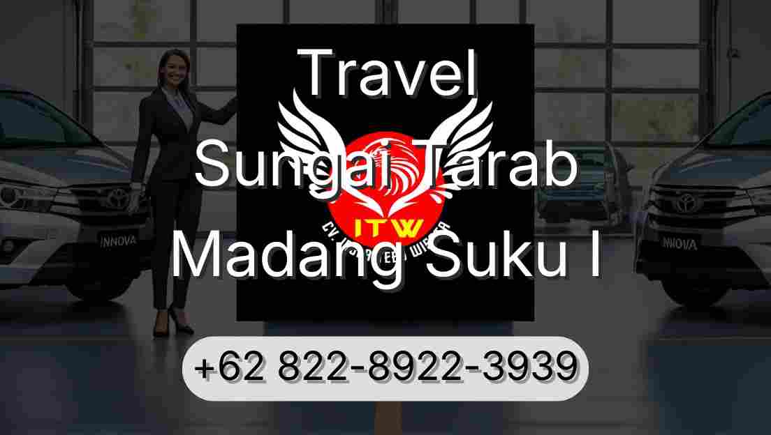 Travel Sungai Tarab Madang Suku I