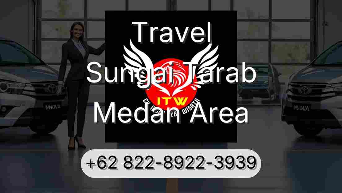Travel Sungai Tarab Medan Area