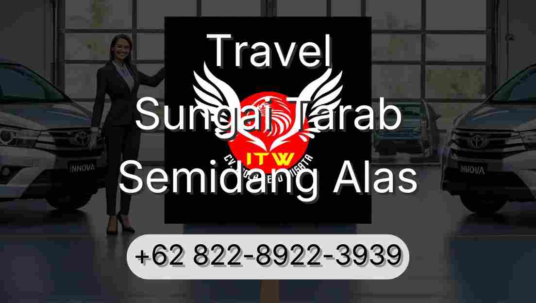 Travel Sungai Tarab Semidang Alas