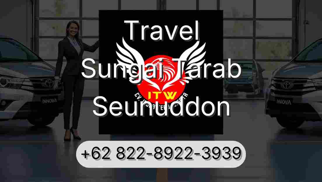 Travel Sungai Tarab Seunuddon