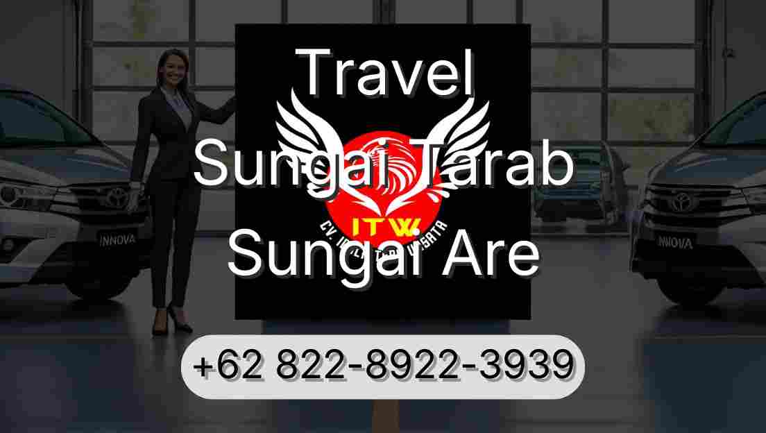 Travel Sungai Tarab Sungai Are