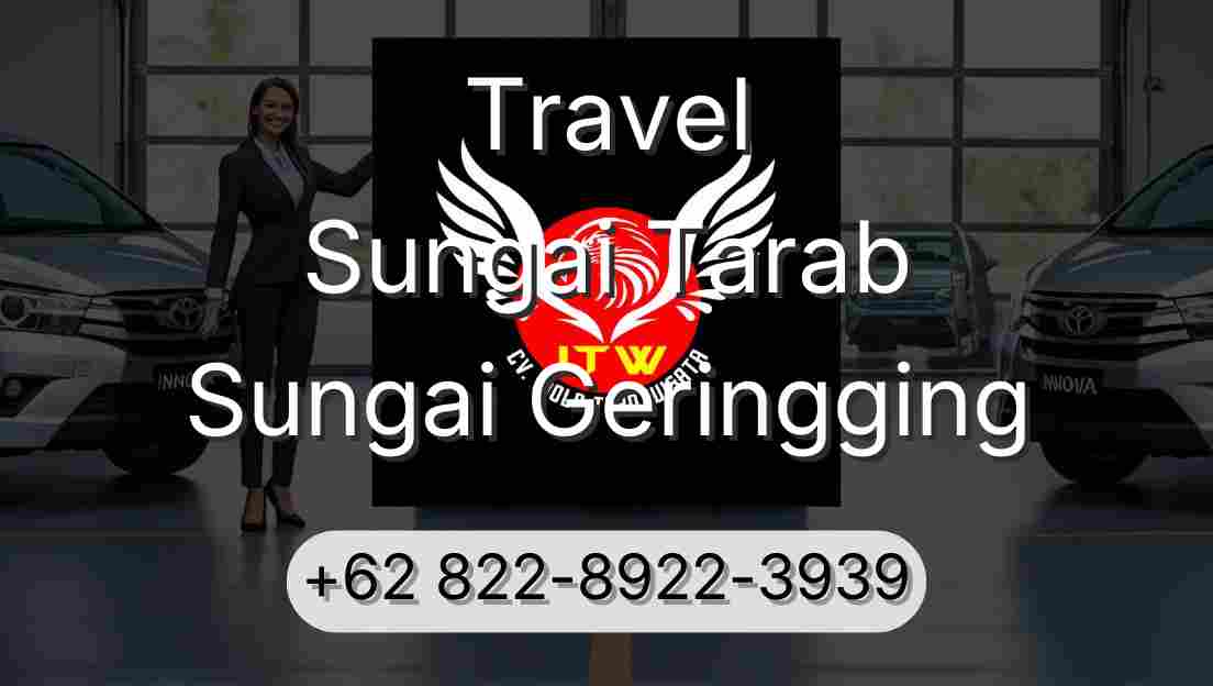 Travel Sungai Tarab Sungai Geringging