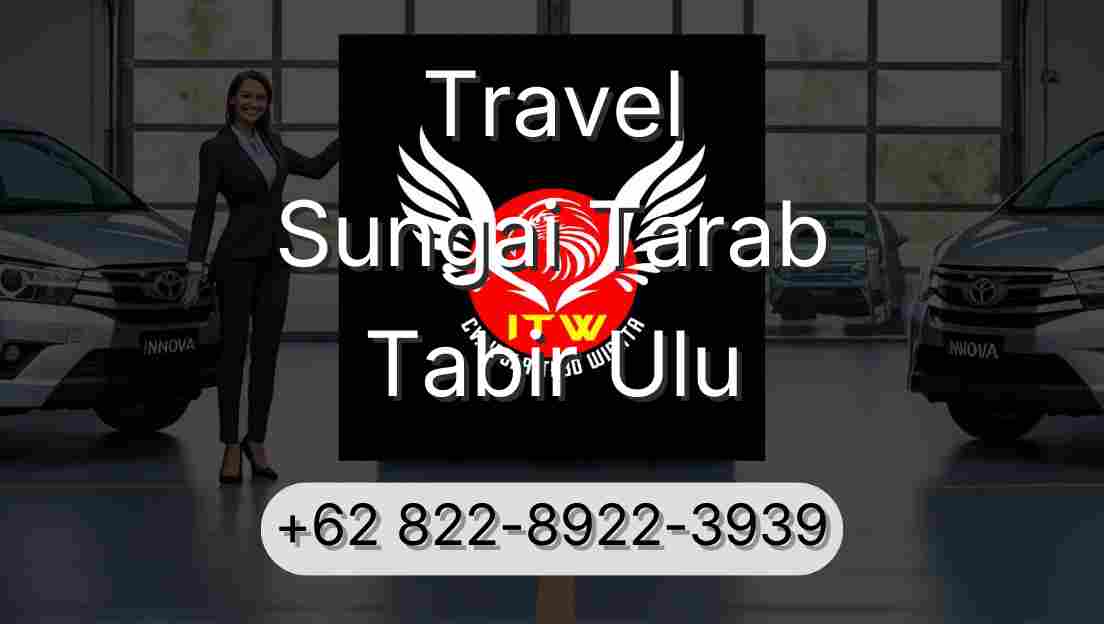 Travel Sungai Tarab Tabir Ulu