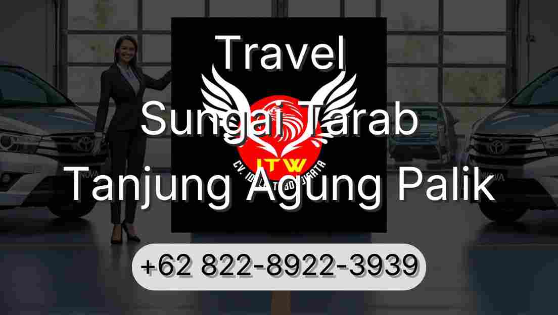 Travel Sungai Tarab Tanjung Agung Palik