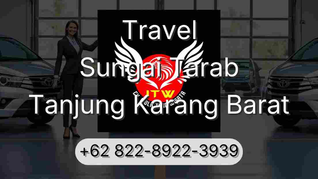 Travel Sungai Tarab Tanjung Karang Barat