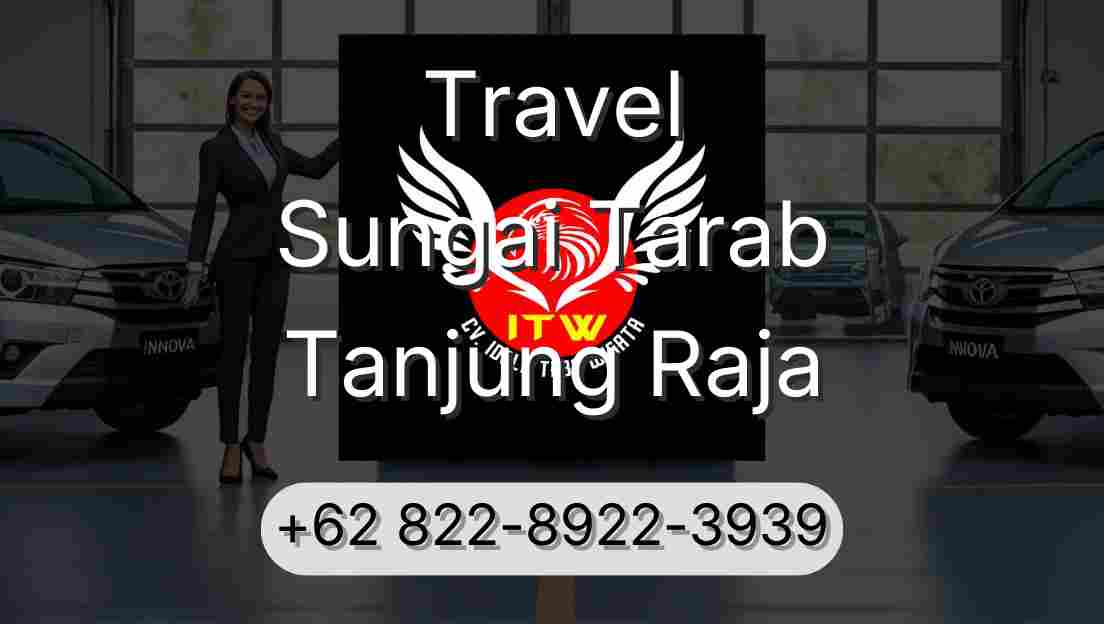 Travel Sungai Tarab Tanjung Raja