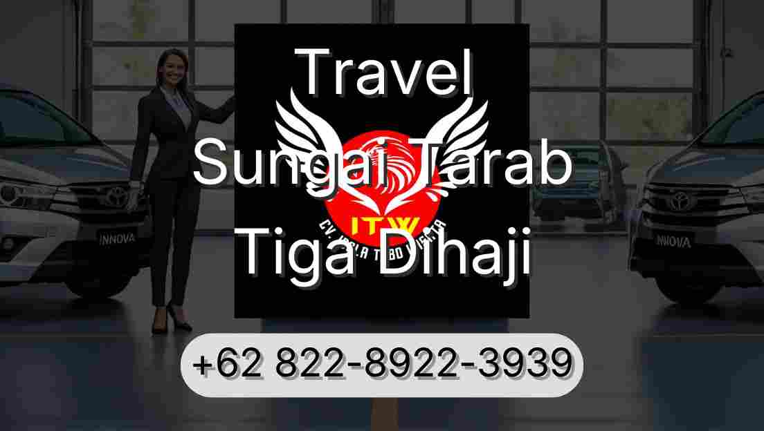 Travel Sungai Tarab Tiga Dihaji