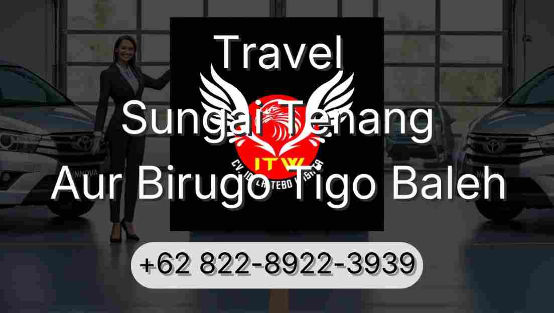 Travel Sungai Tenang Aur Birugo Tigo Baleh