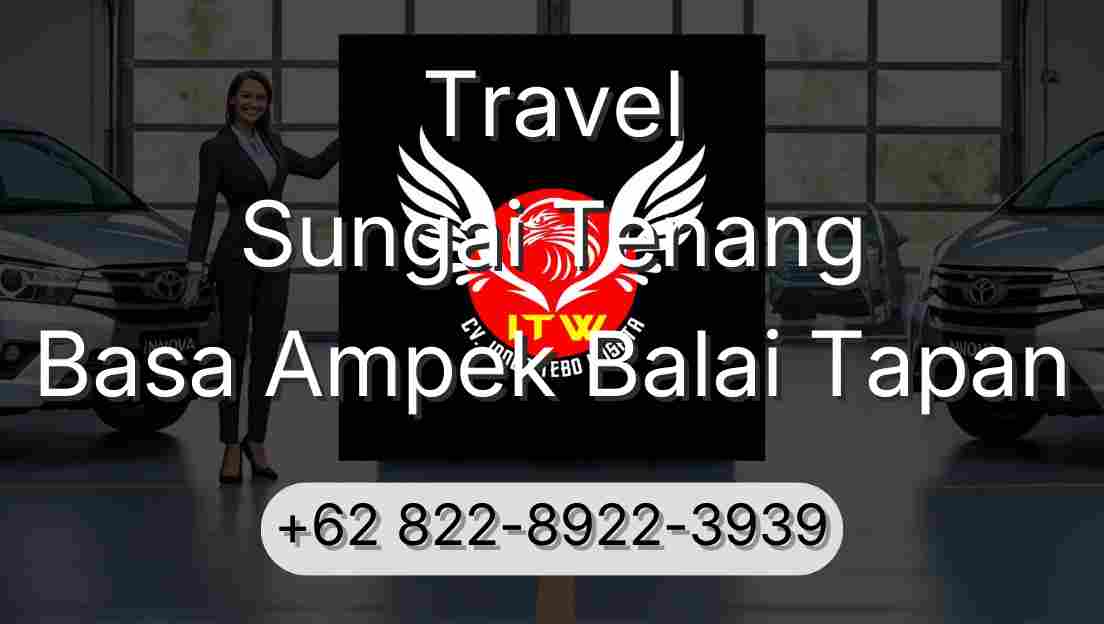 Travel Sungai Tenang Basa Ampek Balai Tapan
