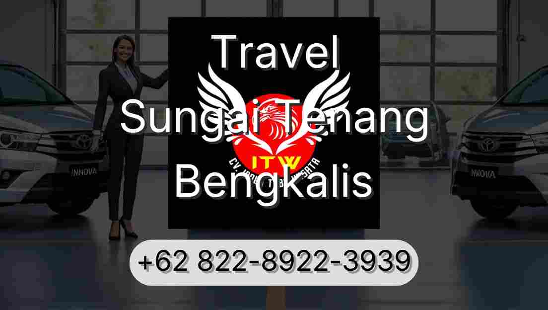 Travel Sungai Tenang Bengkalis