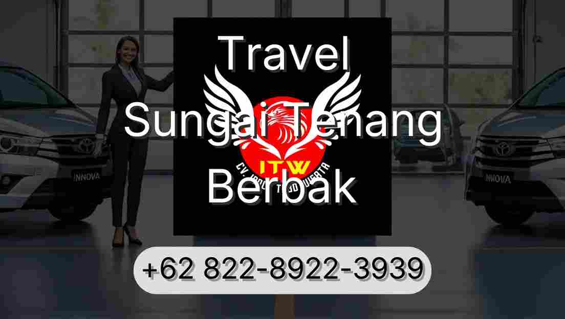 Travel Sungai Tenang Berbak