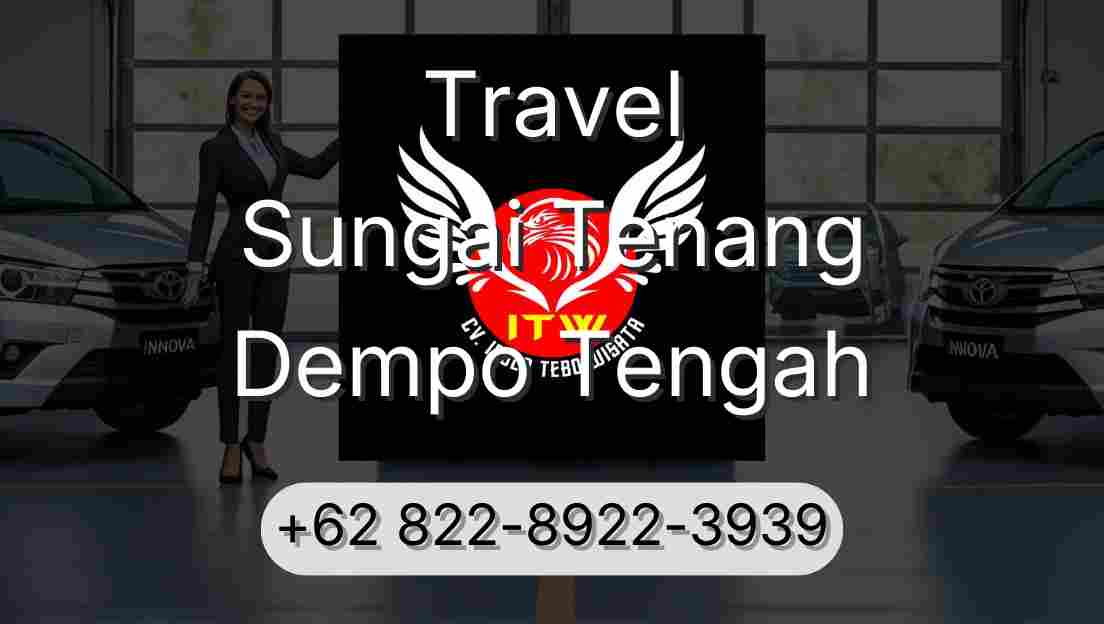 Travel Sungai Tenang Dempo Tengah