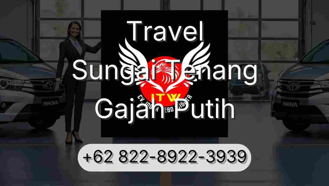 Travel Sungai Tenang Gajah Putih