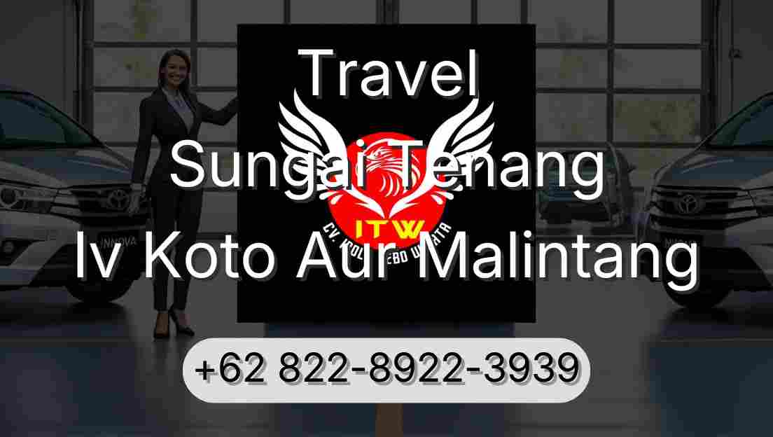 Travel Sungai Tenang Iv Koto Aur Malintang