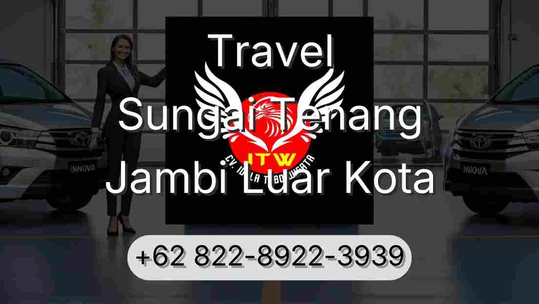 Travel Sungai Tenang Jambi Luar Kota