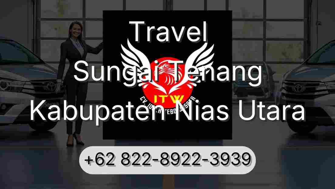 Travel Sungai Tenang Kabupaten Nias Utara