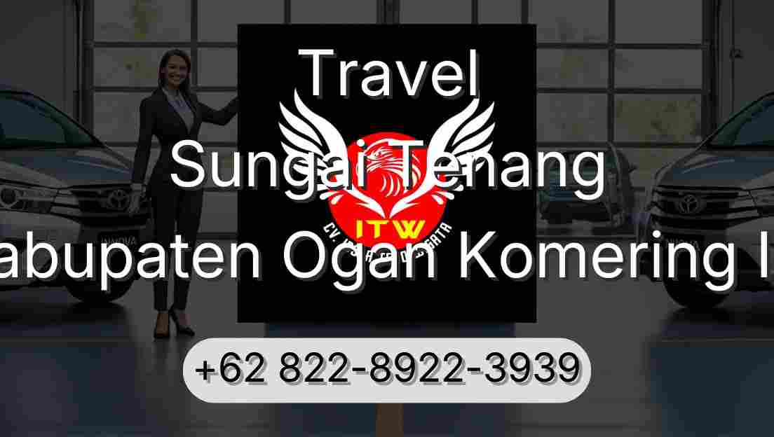 Travel Sungai Tenang Kabupaten Ogan Komering Ilir