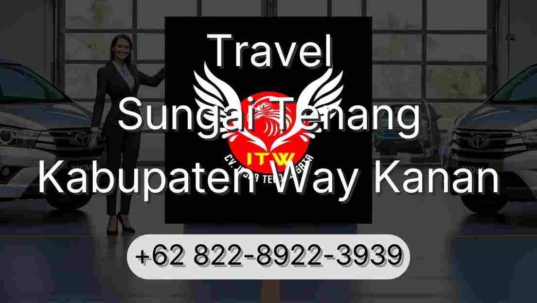 Travel Sungai Tenang Kabupaten Way Kanan