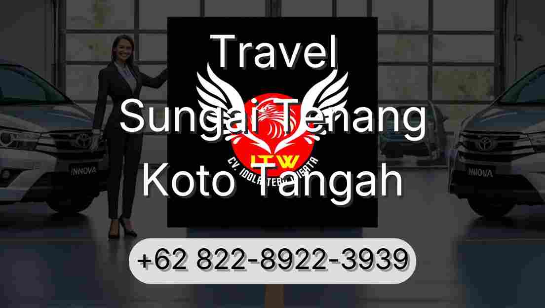 Travel Sungai Tenang Koto Tangah