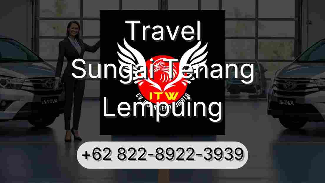 Travel Sungai Tenang Lempuing