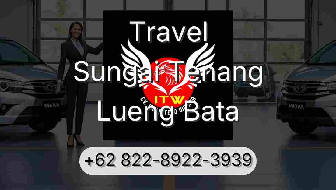 Travel Sungai Tenang Lueng Bata