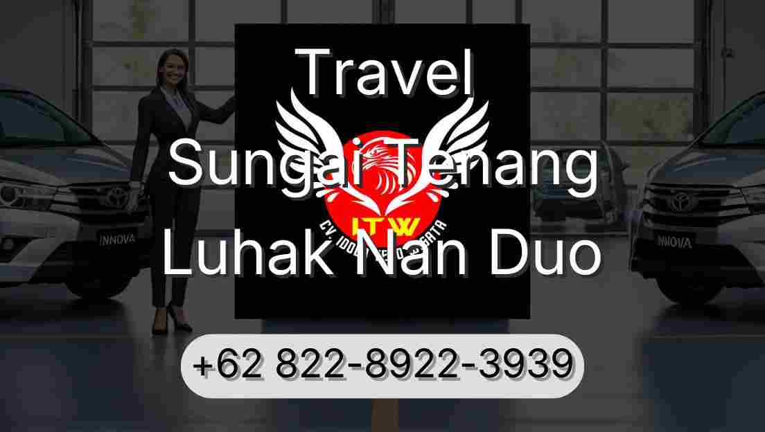 Travel Sungai Tenang Luhak Nan Duo