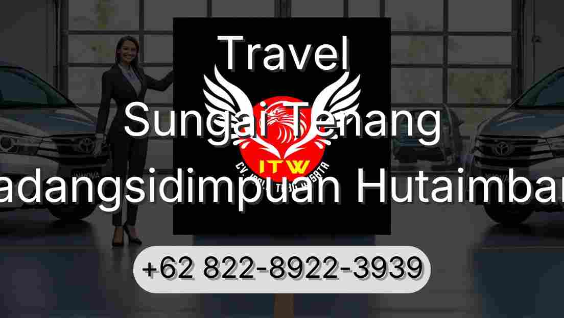 Travel Sungai Tenang Padangsidimpuan Hutaimbaru