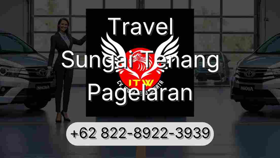 Travel Sungai Tenang Pagelaran