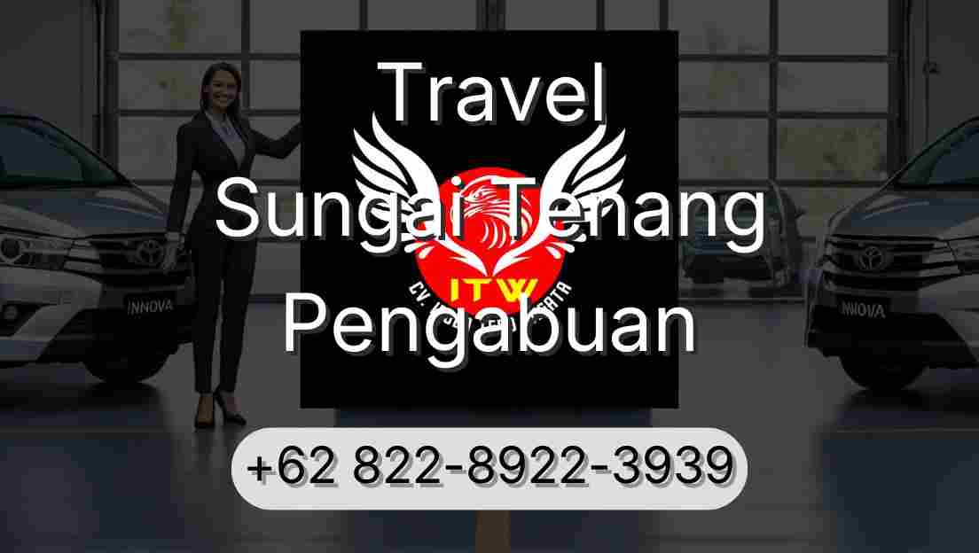 Travel Sungai Tenang Pengabuan