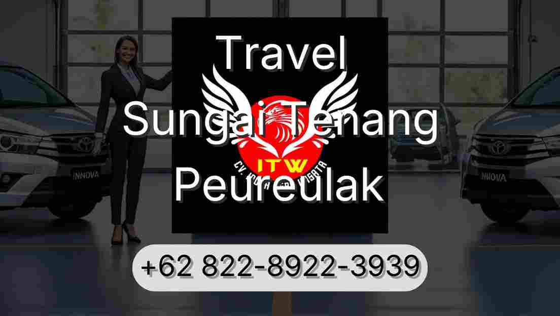 Travel Sungai Tenang Peureulak