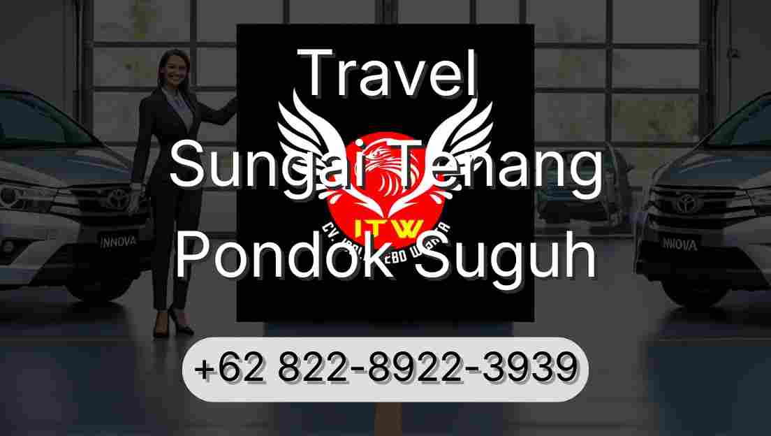 Travel Sungai Tenang Pondok Suguh