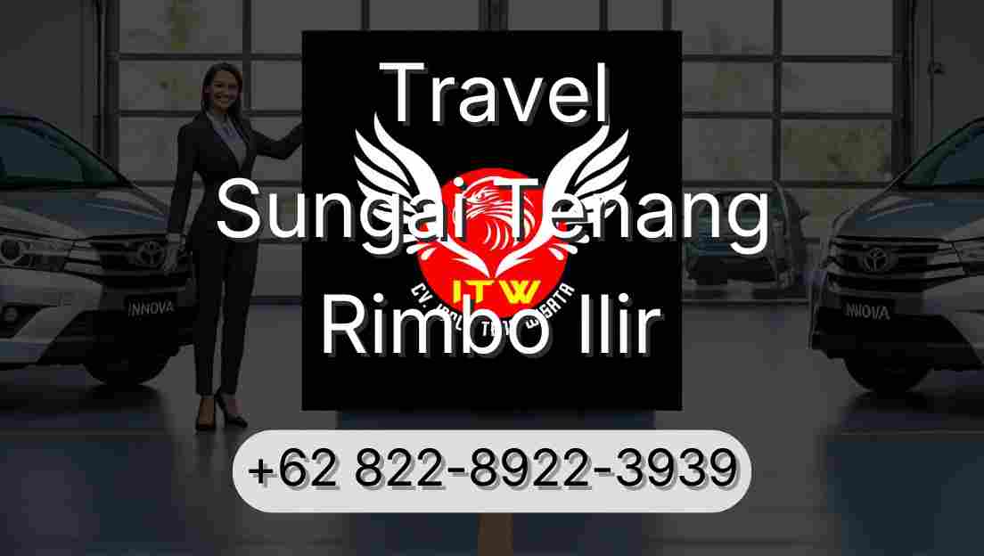 Travel Sungai Tenang Rimbo Ilir