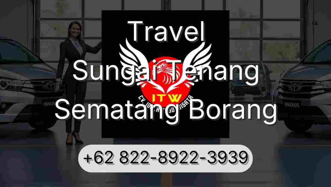 Travel Sungai Tenang Sematang Borang