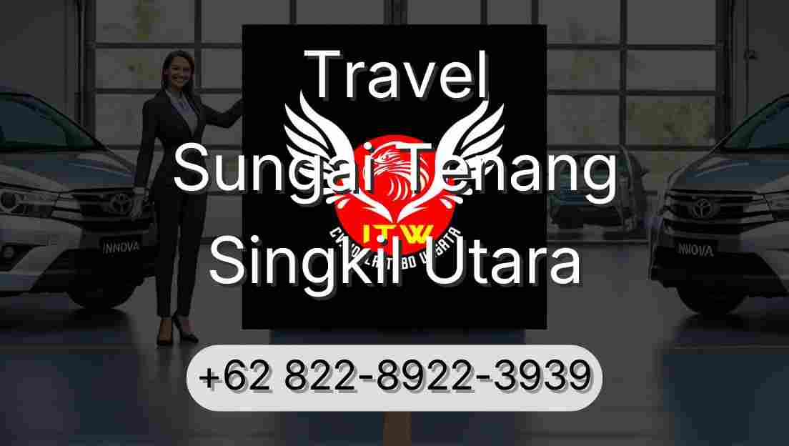 Travel Sungai Tenang Singkil Utara