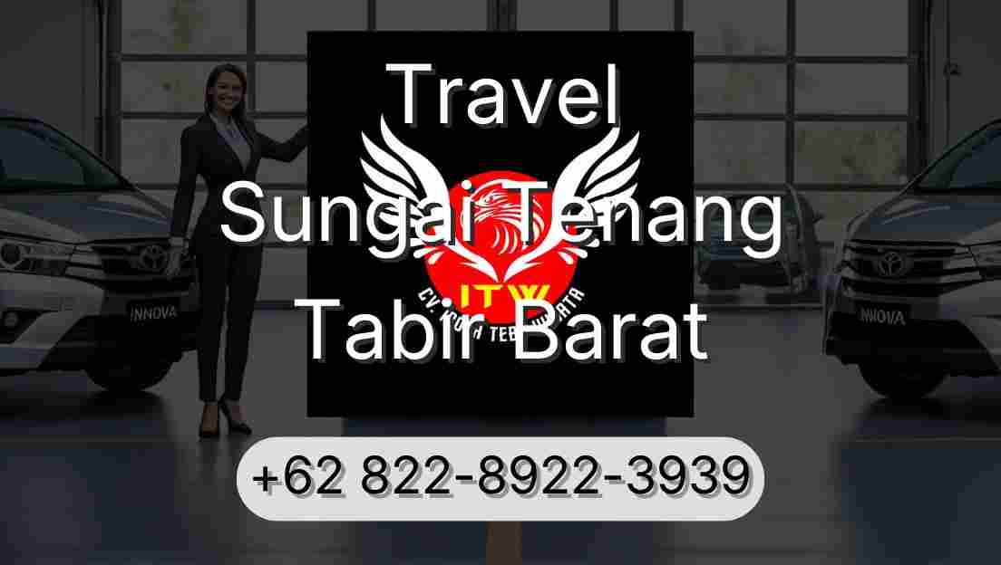Travel Sungai Tenang Tabir Barat