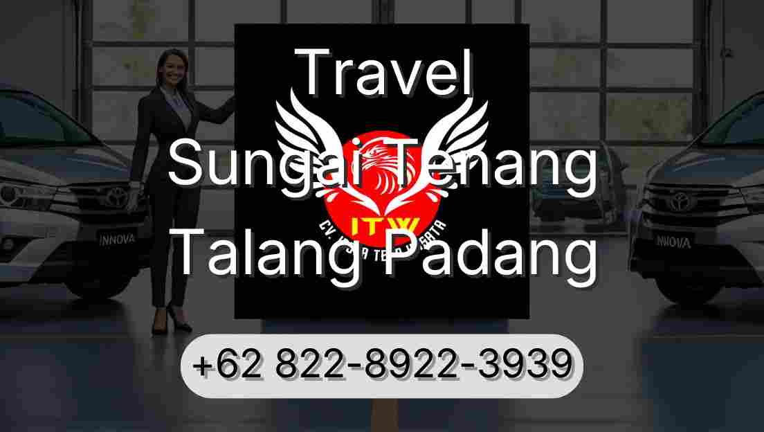 Travel Sungai Tenang Talang Padang