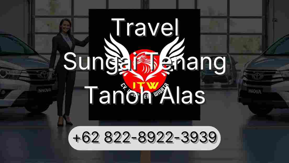Travel Sungai Tenang Tanoh Alas