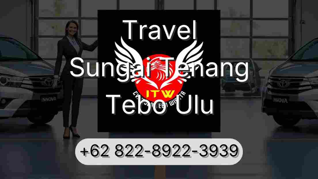 Travel Sungai Tenang Tebo Ulu