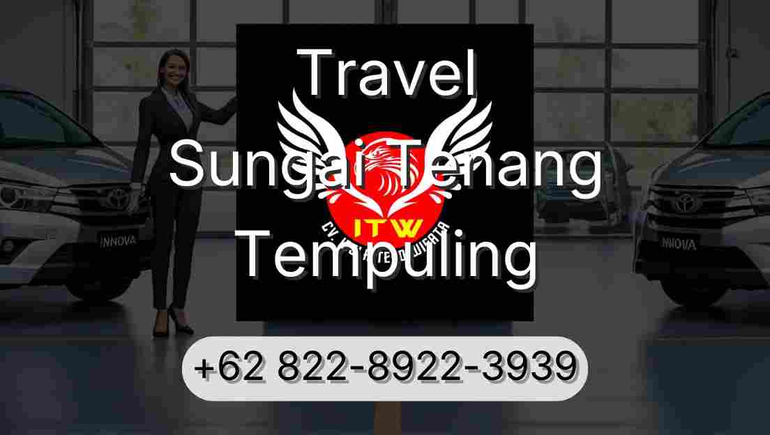 Travel Sungai Tenang Tempuling