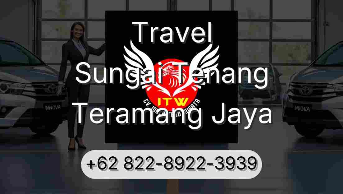 Travel Sungai Tenang Teramang Jaya