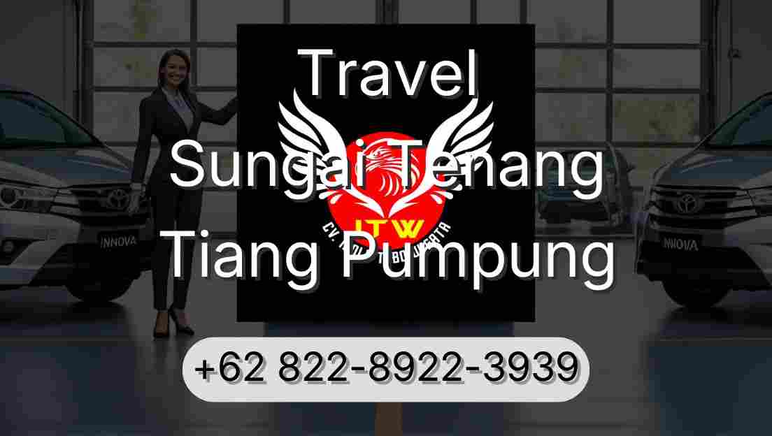 Travel Sungai Tenang Tiang Pumpung