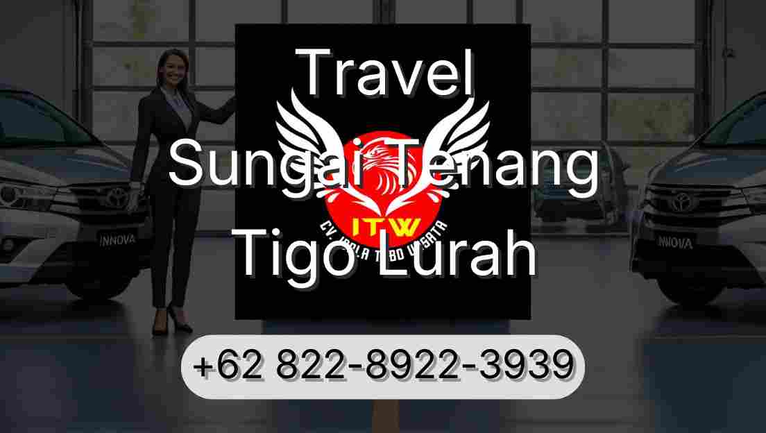 Travel Sungai Tenang Tigo Lurah