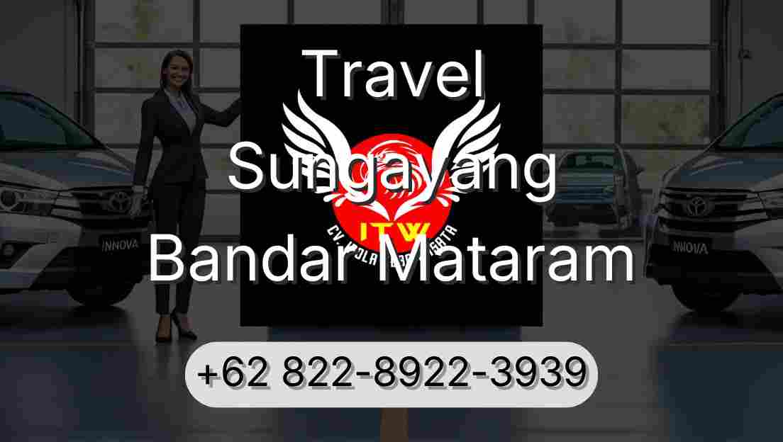 Travel Sungayang Bandar Mataram