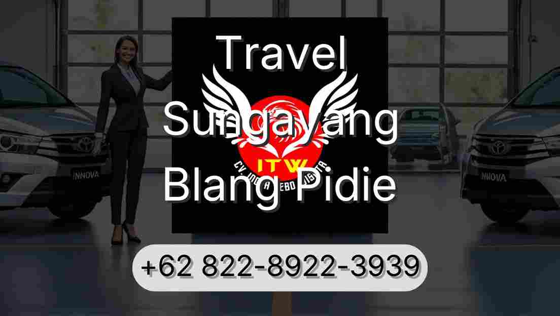 Travel Sungayang Blang Pidie