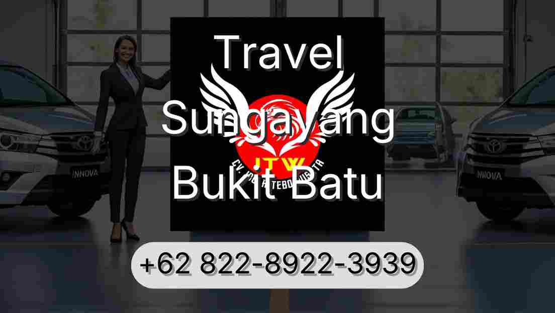 Travel Sungayang Bukit Batu