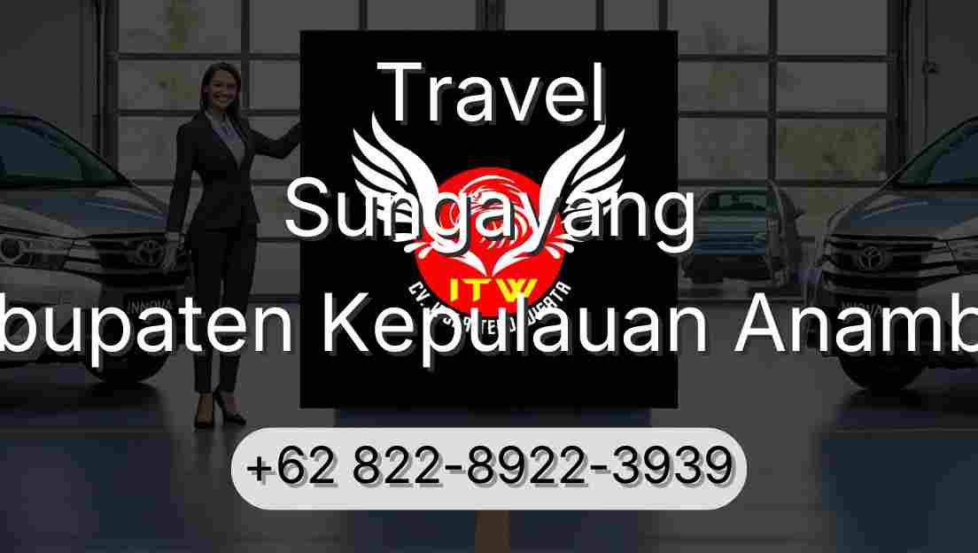 Travel Sungayang Kabupaten Kepulauan Anambas