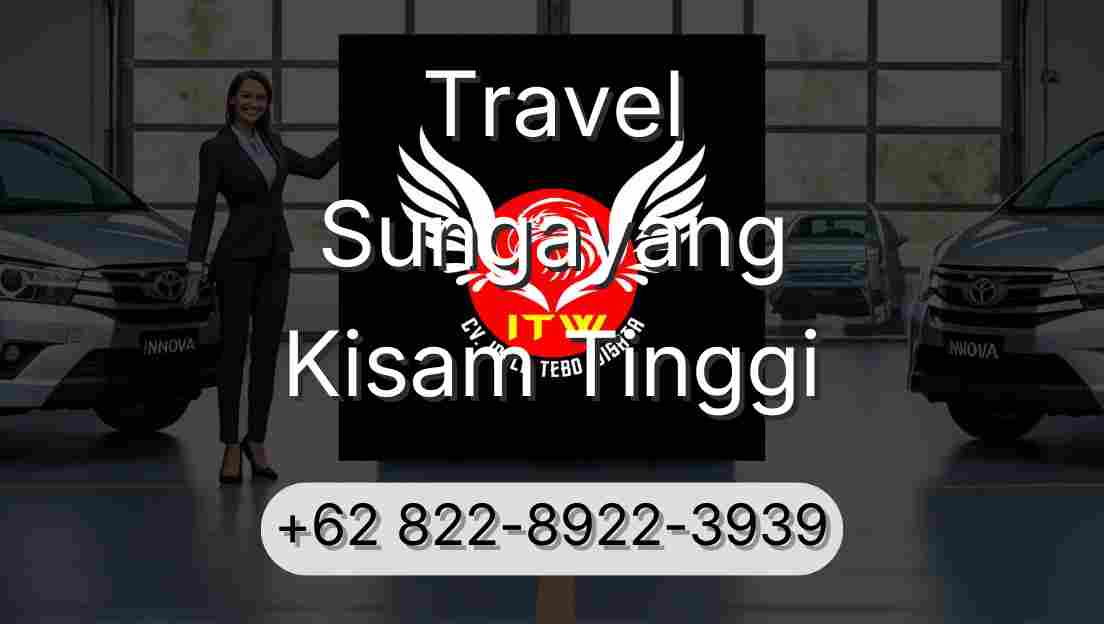 Travel Sungayang Kisam Tinggi